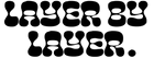 LayerByLayer